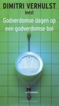 Godverdomse dagen op een godverdomse bol