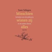 Misschien wisten zij alles