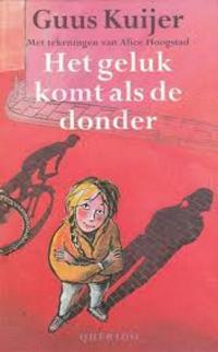 Het geluk komt als de donder