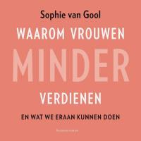 Waarom vrouwen minder verdienen