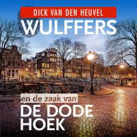 Wulffers en de zaak van de dode hoek