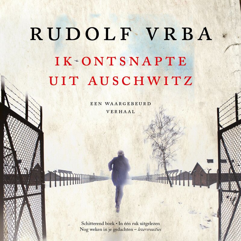 Ik ontsnapte uit Auschwitz