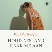 Houd afstand, raak me aan