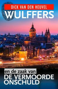 Wulffers en de zaak van de vermoorde onschuld