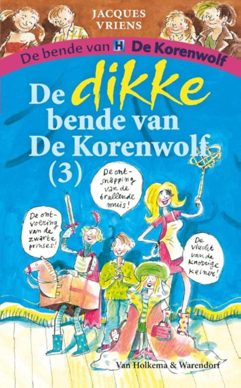 De dikke bende van de Korenwolf