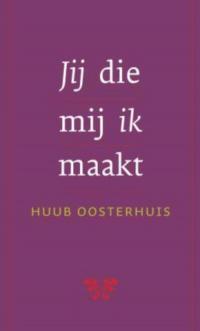 Jij die mij ik maakt