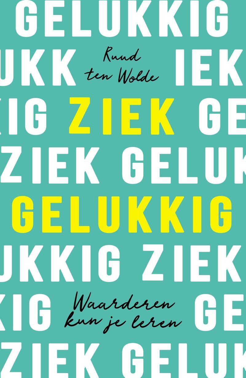 Ziek gelukkig
