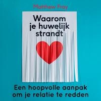 Waarom je huwelijk strandt