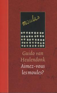 Aimez-vous les moules?