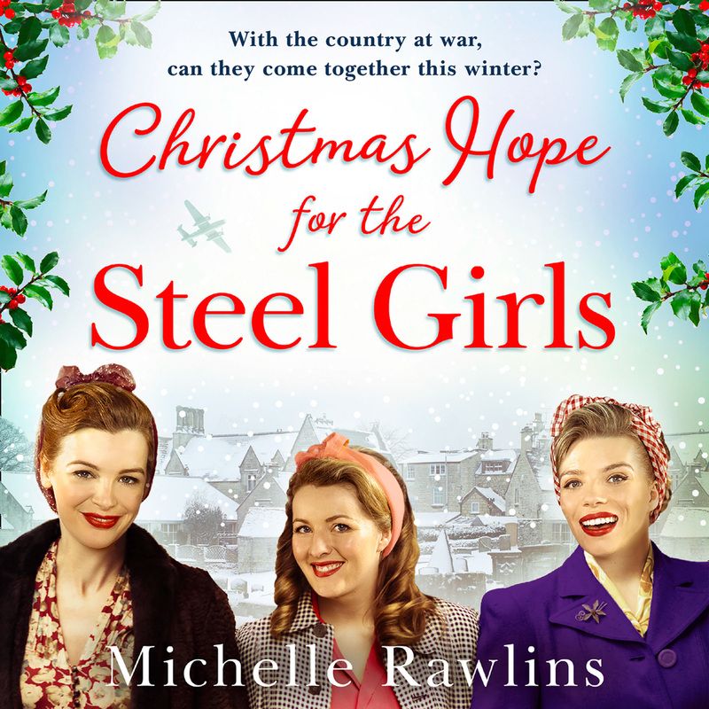 The Christmas Hope for the Steel Girls