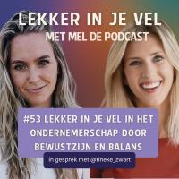 #53 Lekker in je vel in het ondernemerschap door bewustzijn en balans - in gesprek met Tineke Zwart