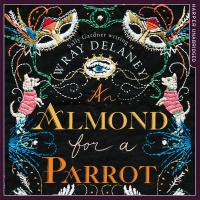 An Almond for a Parrot