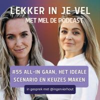#55 All-in gaan, het ideale scenario en keuzes maken. In gesprek met Inger Vierhout