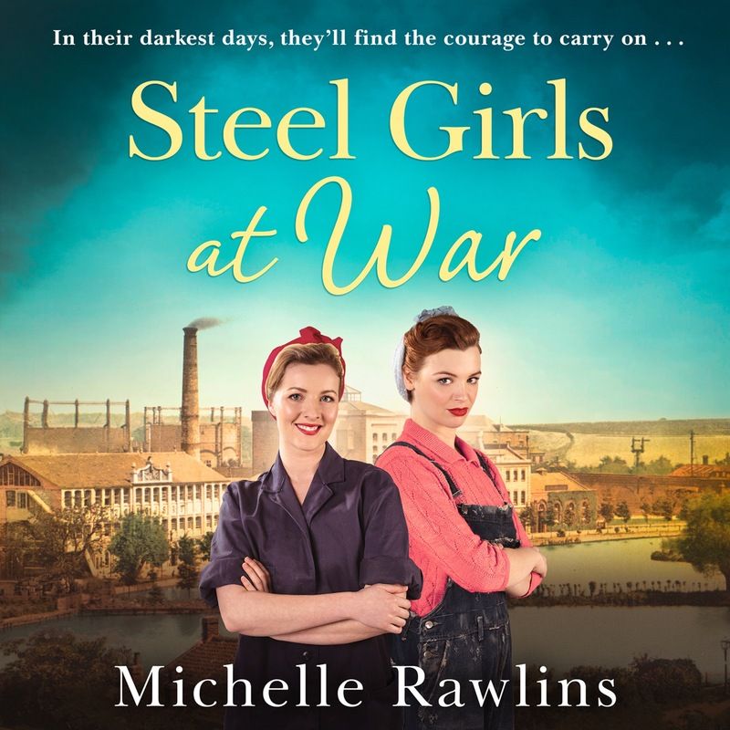 The Steel Girls at War