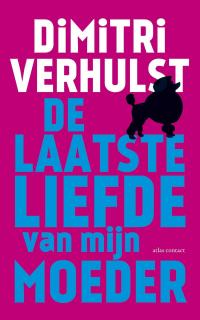 De laatste liefde van mijn moeder