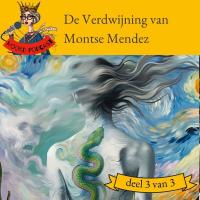 De Verdwijning van Montse Mendez (deel 3 van 3)