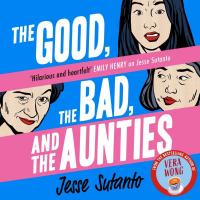 The Good, the Bad, and the Aunties