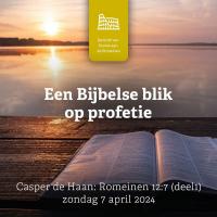 Een Bijbelse blik op profetie