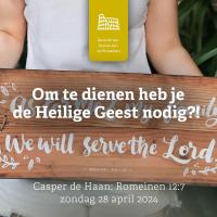 Om te dienen heb je de Heilige Geest nodig?!