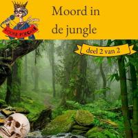 Moord in de jungle (deel 2 van 2)