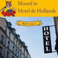 Moord in Hotel de Hollande (deel 1 van 2)