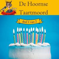 De Hoornse Taartmoord (deel 1 van 2)