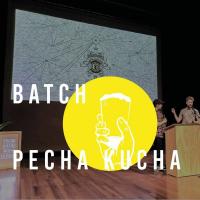 Batch Pecha Kucha