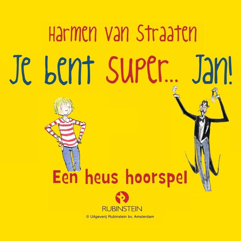 Je bent Super... Jan!