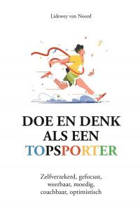 Doe en denk als een topsporter