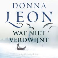 Wat niet verdwijnt