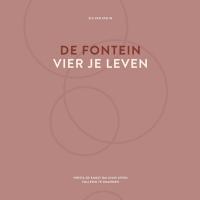 De fontein, vier je leven