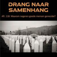 #118 Waarom negeren goede mensen genocide?