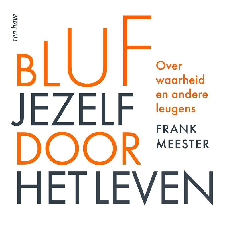 Bluf jezelf door het leven