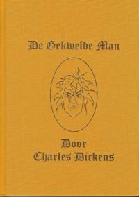 De Gekwelde Man