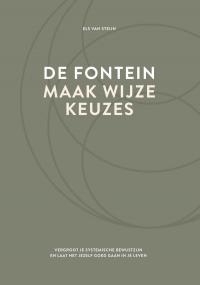 De fontein, maak wijze keuzes