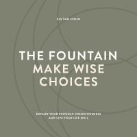 The fountain, make wise choices