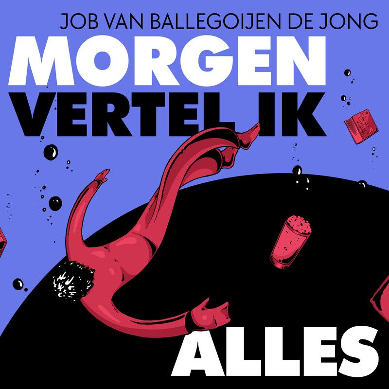 Morgen vertel ik alles