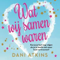 Wat wij samen waren