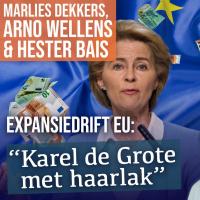 De EU: meer integratie, meer schulden en meer kosten | #1784 Hester Bais & Arno Wellens