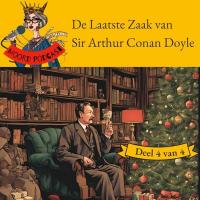 De Laatste Zaak van Sir Arthur Conan Doyle (deel 4 van 4)