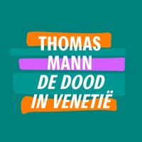 Mann Mann Mann, de podcast | Thomas Mann - De dood in Venetië