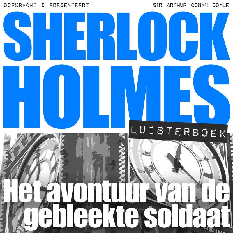 Het avontuur van de gebleekte soldaat
