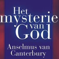 begin gebed ondenkbaar dat u niet bestaat van anselmus van canterbury gelezen door wim verbaal