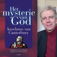 eindgebed ondenkbaar dat u niet bestaat van anselmus van canterbury gelezen door wim verbaal