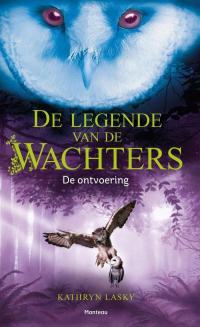 De legende van de wachters De ontvoering