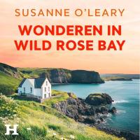 Wonderen in Wild Rose Bay