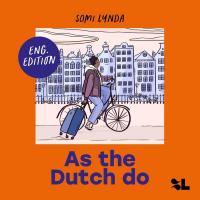 As the Dutch do