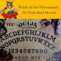 Wraak uit het Hiernamaals: De Ouija Bord Moord