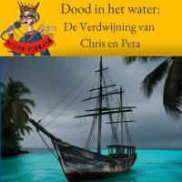 Dood in het water: de verdwijning van Chris en Peta