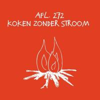 #272 - Koken zonder stroom